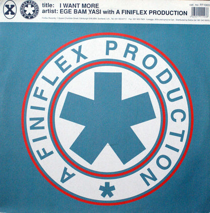 Ege Bam Yasi With Finiflex : I Want More (12")