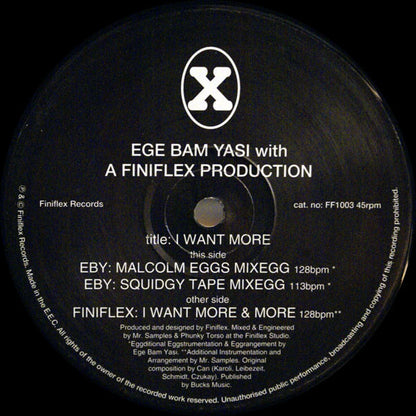 Ege Bam Yasi With Finiflex : I Want More (12")