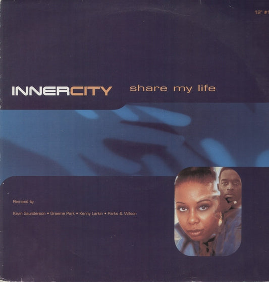 Inner City : Share My Life (12" #1) (12")