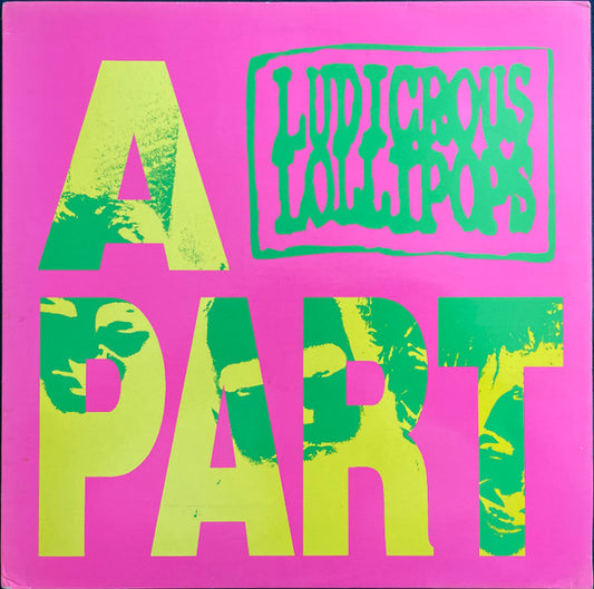 Ludicrous Lollipops : A Part (12")