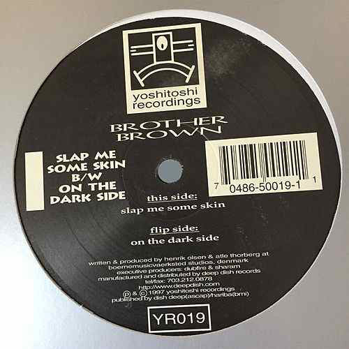 Brother Brown : Slap Me Some Skin B/W On The Dark Side (12")