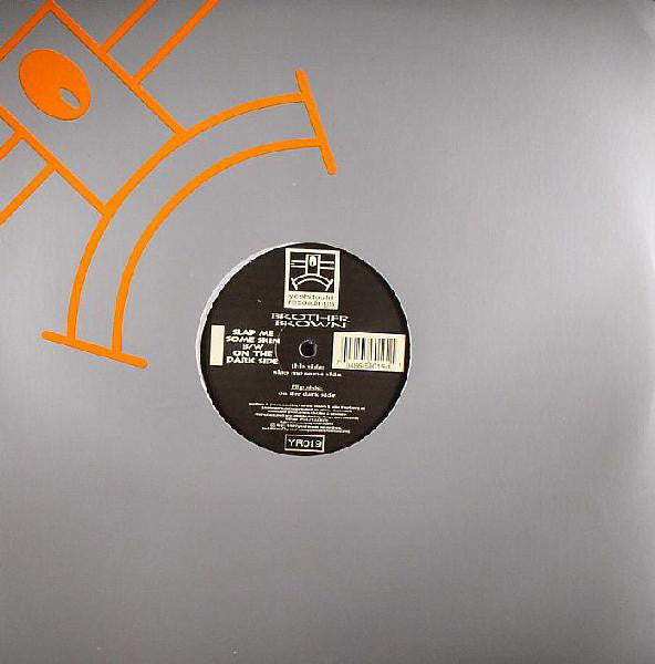 Brother Brown : Slap Me Some Skin B/W On The Dark Side (12")