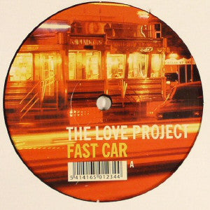 The Love Project : Fast Car (12")