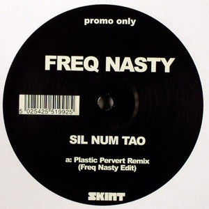 Freq Nasty : Sil Num Tao (12", Promo)