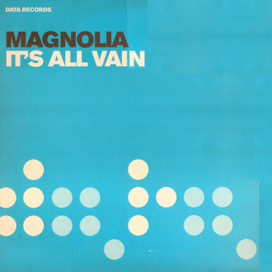 Magnolia : It's All Vain (12")