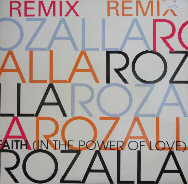 Rozalla : Faith (In The Power Of Love) (Remix) (12")