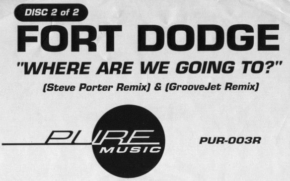 Fort Dodge : Where Are We Going To (12", 2/2)