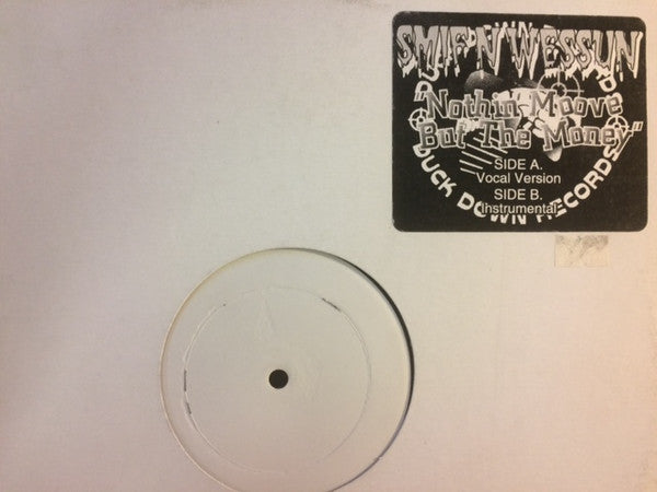 Smif-N-Wessun : Nothing Move But The Money (12", Unofficial, W/Lbl)