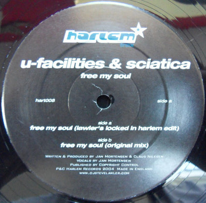 U-Facilities & Sciatica : Free My Soul (12")