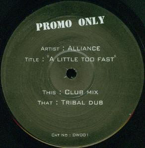 Alliance (3) : A Little Too Fast (12", Promo)