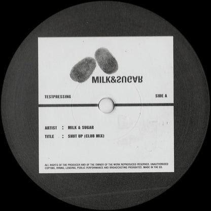 Milk & Sugar : Shut Up (12", TP)