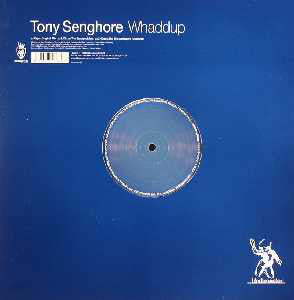 Tony Senghore : Whaddup (12")
