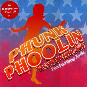 Kerphunk Featuring Lulu : Phunk Phoolin (12")