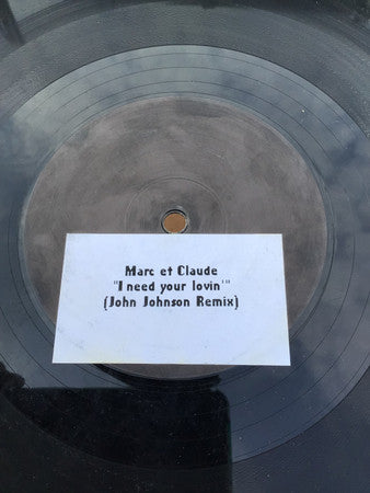 Marc Et Claude : I Need Your Lovin' (Like The Sunshine) (12", Promo)