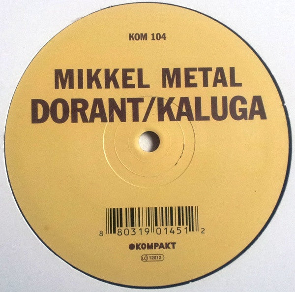 Mikkel Metal : Dorant / Kaluga (12")