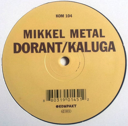 Mikkel Metal : Dorant / Kaluga (12")
