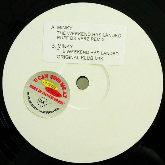 Minky : The Weekend Has Landed (Ruff Driverz Remix) (12", Promo)