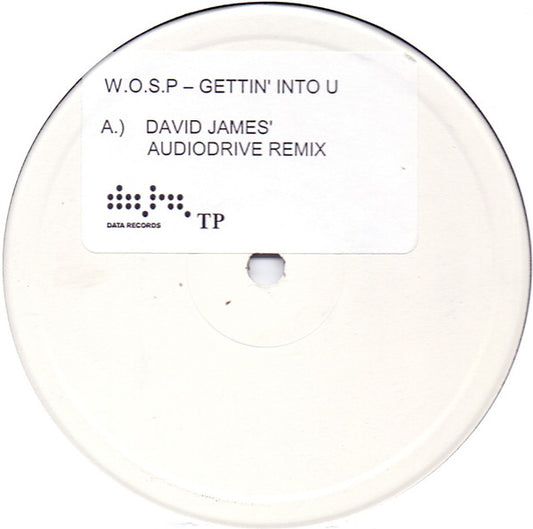 W.O.S.P. : Gettin' Into U (12", S/Sided, Promo, W/Lbl)