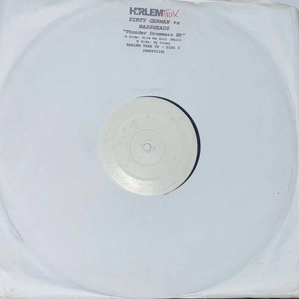 Dirty German vs. Bassheads (2) : Thunder Drummers EP (12", EP, TP, W/Lbl)