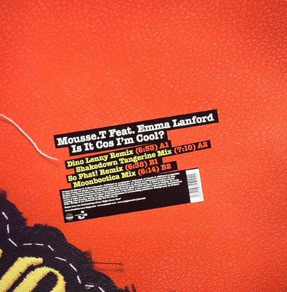 Mousse T. Feat. Emma Lanford : Is It Cos I'm Cool? (12")