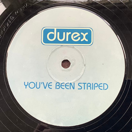 Durex (6) : You’ve Been Striped (12", S/Sided)