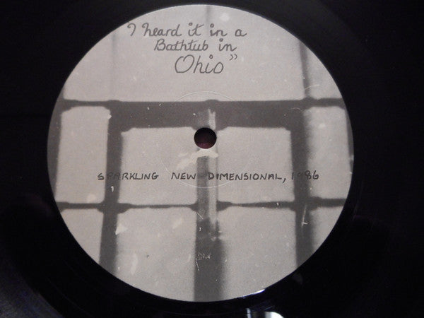 Slurpy Gloop : I Heard It In A Bathtub In Ohio (LP)