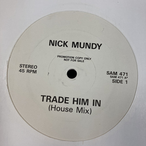 Nick Mundy : Trade Him In (12", Promo)