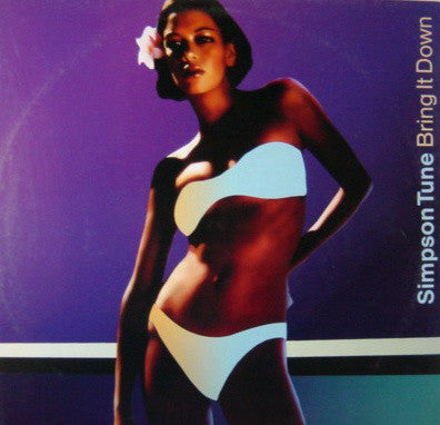 Simpson Tune : Bring It Down (12")