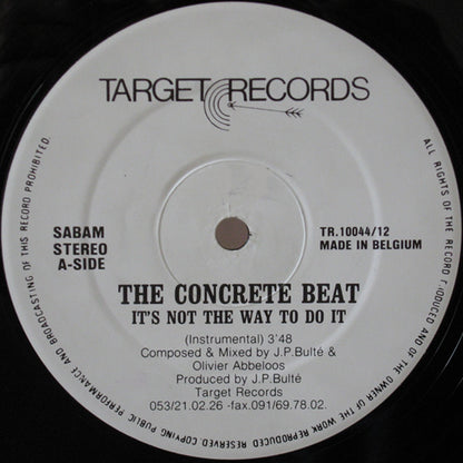 The Concrete Beat : It's Not The Way To Do It (12", Gen)
