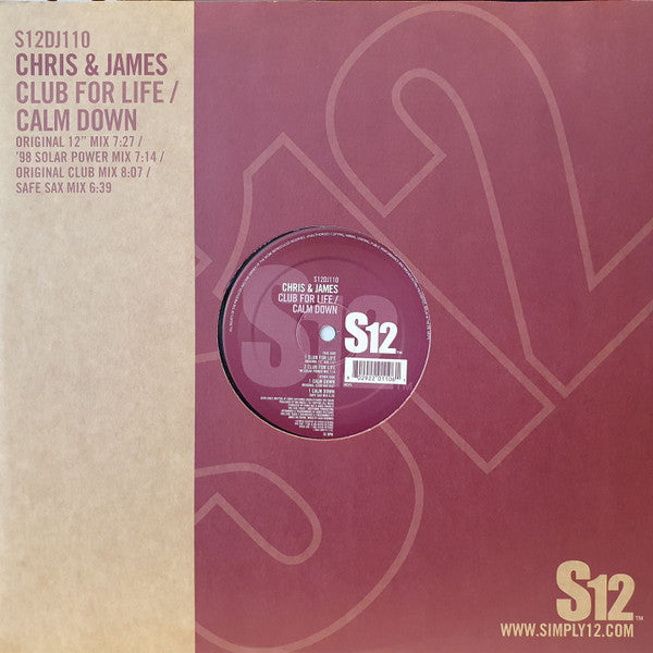 Chris & James : Club For Life / Calm Down (12")