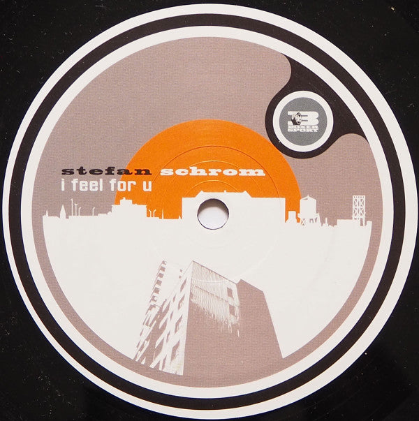 Stefan Schrom : I Feel For U (12")