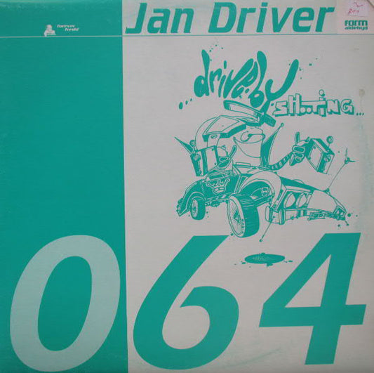 Jan Driver : Drive By Shooting (12")