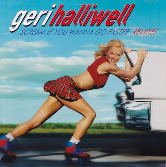Geri Halliwell : Scream If You Wanna Go Faster (Remixes) (2x12", Promo)