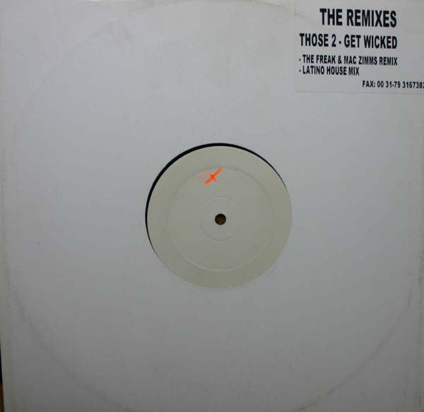 Those 2 : Get Wicked (The Remixes) (12", W/Lbl)