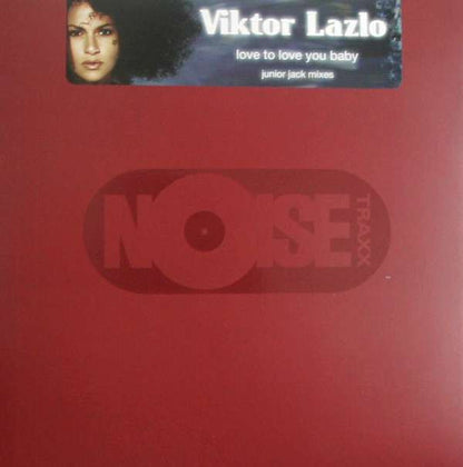 Viktor Lazlo : Love To Love You Baby (Junior Jack Mixes) (12")