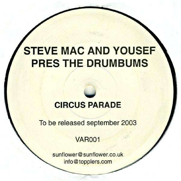 Steve Mac And Yousef Pres The Drumbums : Circus Parade (12", S/Sided)