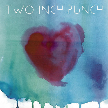 Two Inch Punch : Love You Up (12", EP)