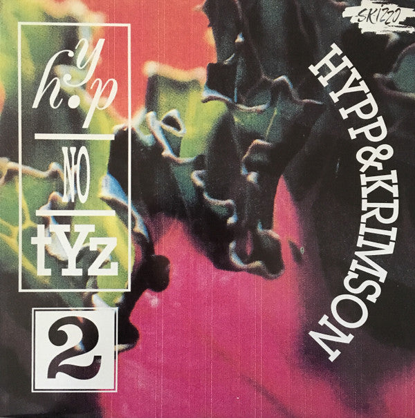Hypp&Krimson* : Hyp-No-Tyz 2 (12")