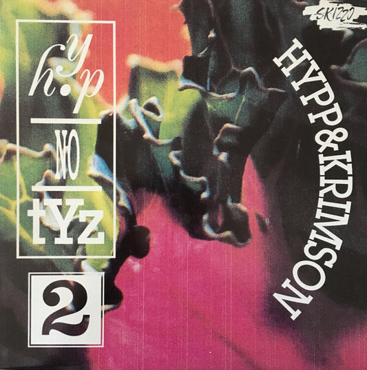 Hypp&Krimson* : Hyp-No-Tyz 2 (12")