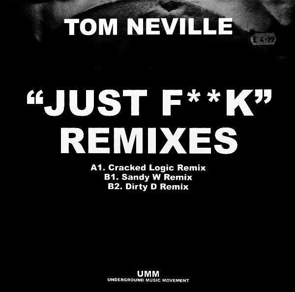 Tom Neville : Just F**k Remixes (12")