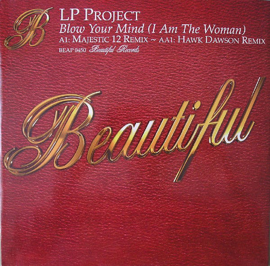 LP Project : Blow Your Mind (I Am The Woman) (12")