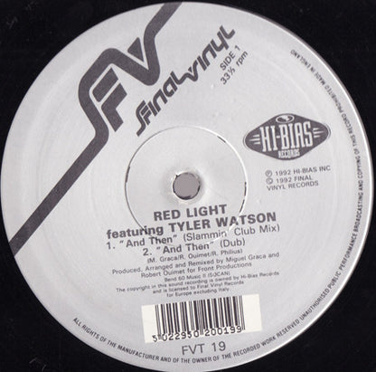 Red Light Featuring Tyler Watson : And Then (12")