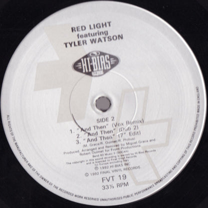 Red Light Featuring Tyler Watson : And Then (12")