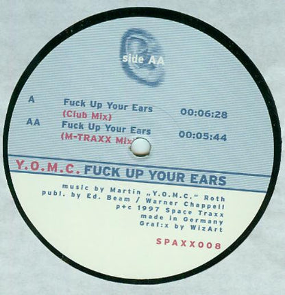 Y.O.M.C. : Fuck  Up Your Ears (12")