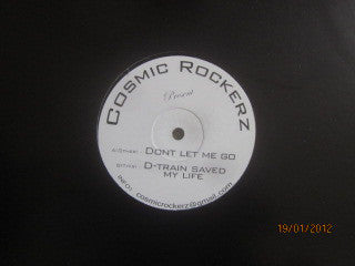 Cosmic Rockerz : Don't Let Me Go (12", Unofficial)