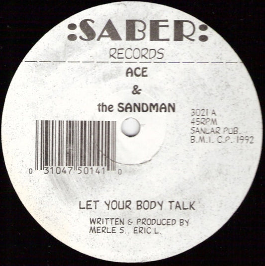 Ace & The Sandman : Let Your Body Talk (12", Bla)