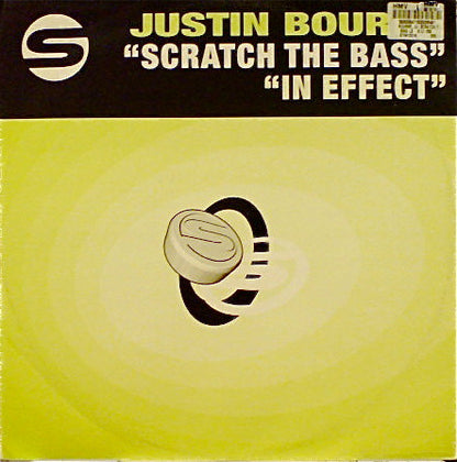 Justin Bourne : Scratch The Bass / In Effect (12")