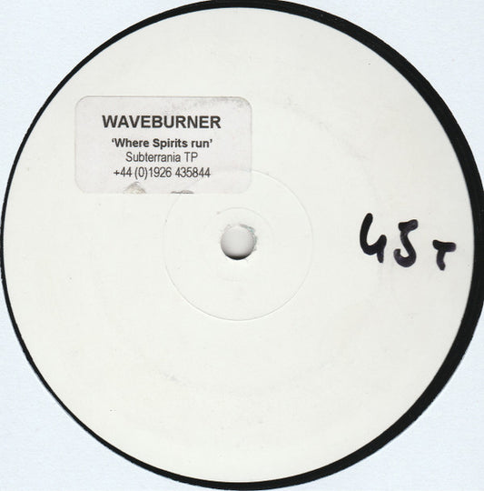 Waveburner : Where Spirits Run (12", S/Sided, TP, W/Lbl)