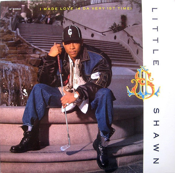 Little Shawn : I Made Love (4 Da Very 1st Time) (12")