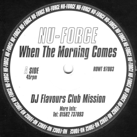Nu-Force : When The Morning Comes (12")